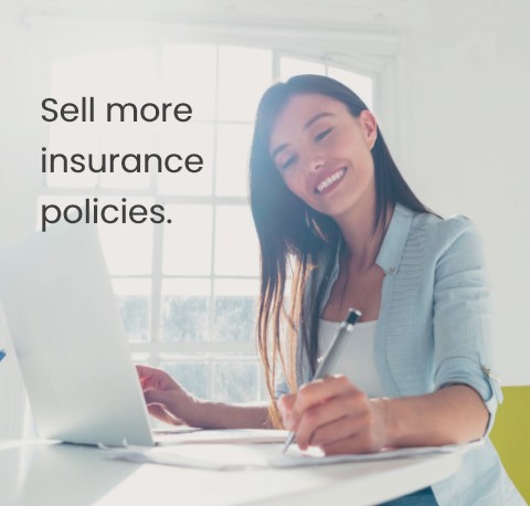 Sell more insurance policies